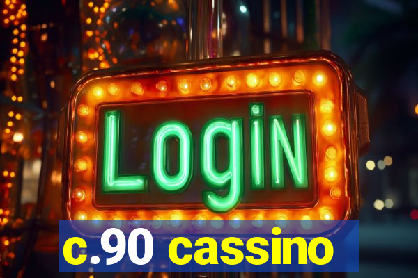 c.90 cassino