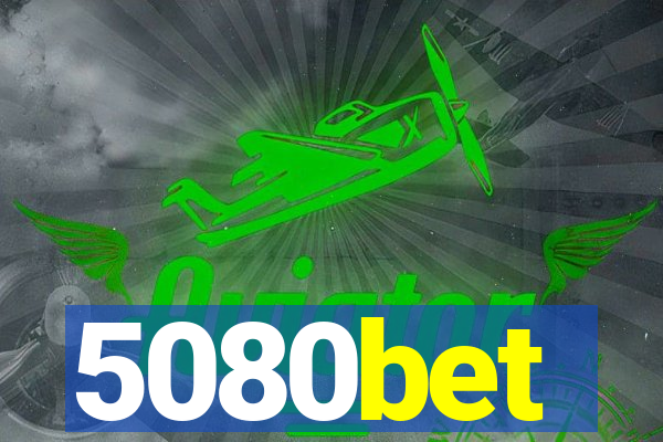 5080bet