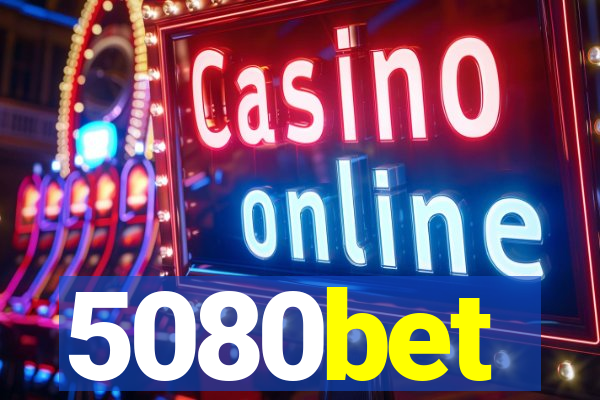 5080bet