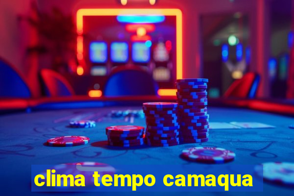 clima tempo camaqua