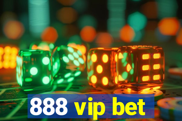 888 vip bet