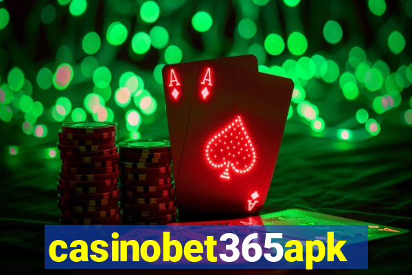 casinobet365apk