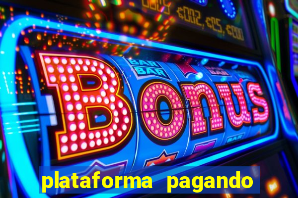 plataforma pagando no cadastro bet