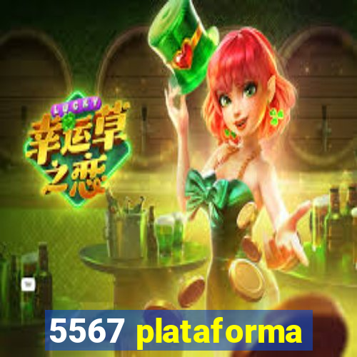 5567 plataforma