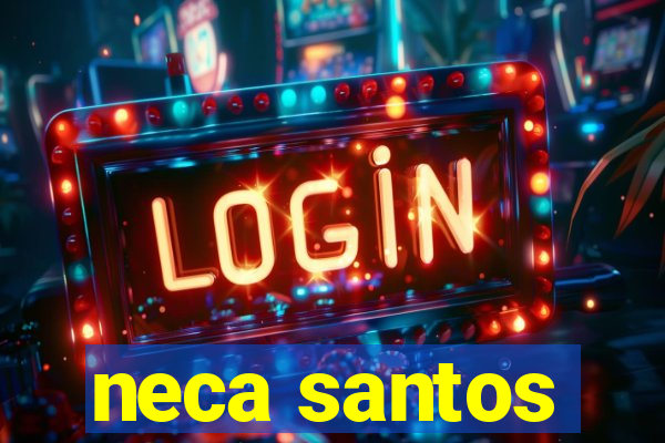neca santos