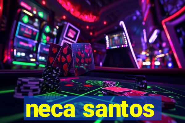 neca santos