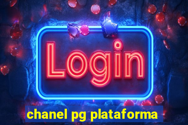 chanel pg plataforma