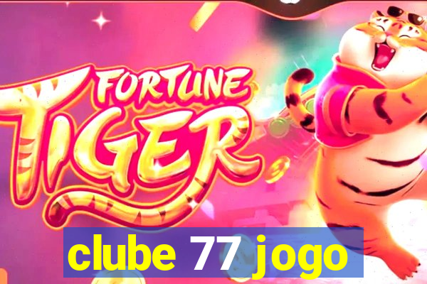 clube 77 jogo