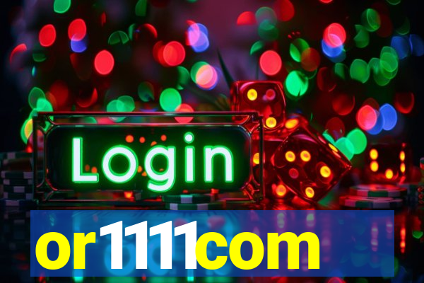 or1111com
