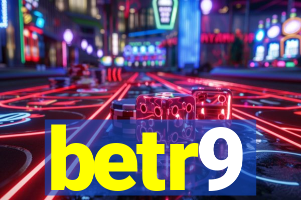 betr9