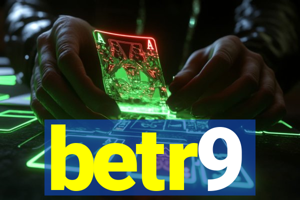 betr9