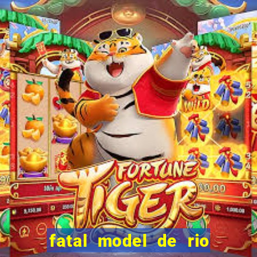 fatal model de rio claro sp