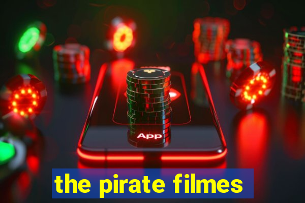 the pirate filmes