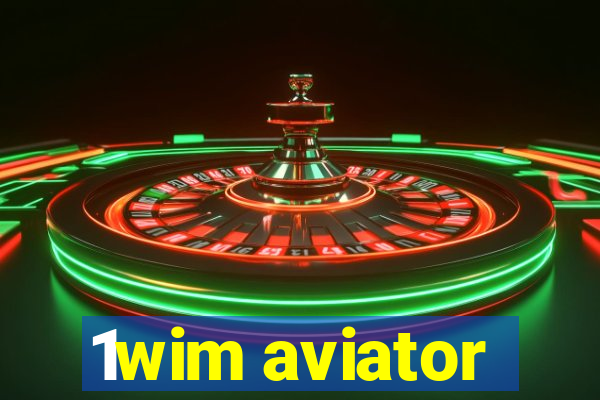 1wim aviator