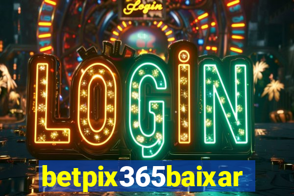 betpix365baixar