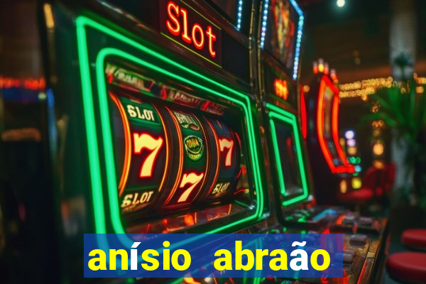 anísio abraão david fortuna