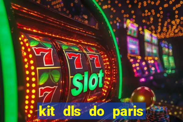 kit dls do paris saint germain