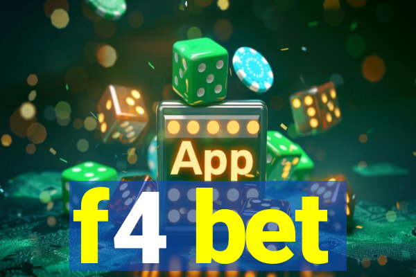 f4 bet