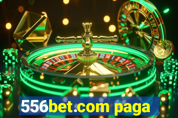 556bet.com paga