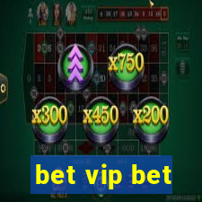 bet vip bet
