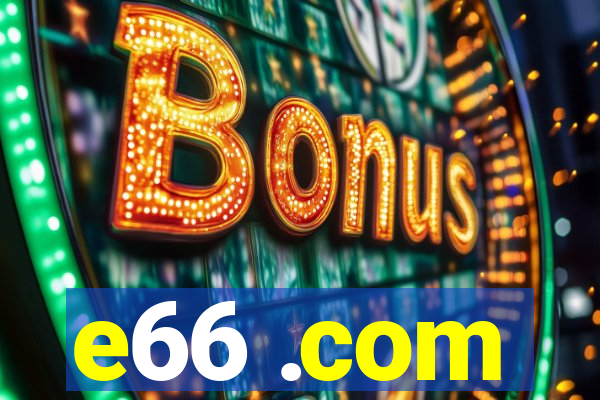 e66 .com
