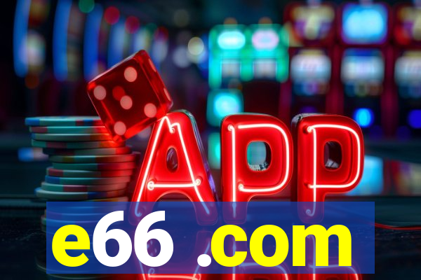 e66 .com