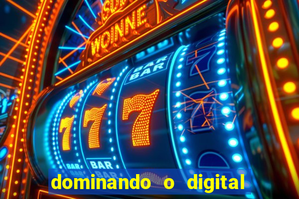 dominando o digital definitivo reclame aqui