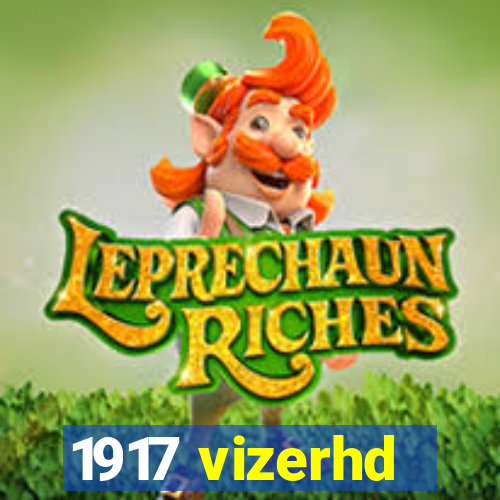 1917 vizerhd