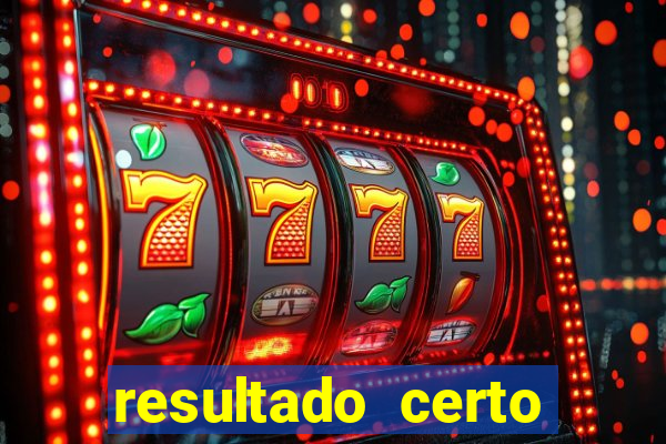 resultado certo loteria federal