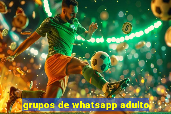 grupos de whatsapp adulto