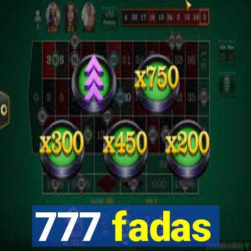 777 fadas