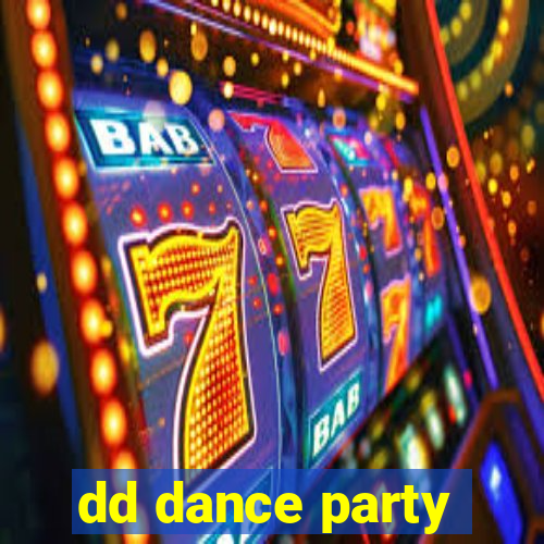 dd dance party