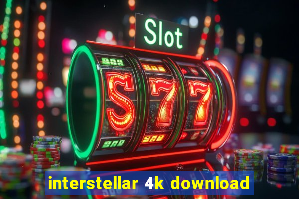 interstellar 4k download