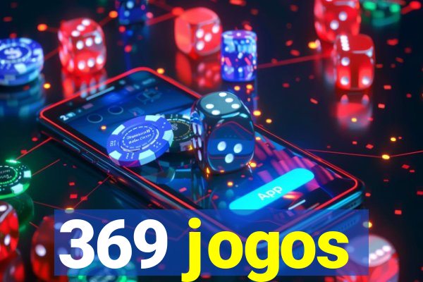 369 jogos