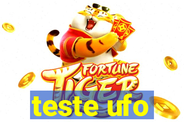 teste ufo
