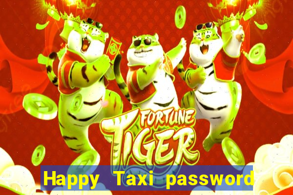 Happy Taxi password road 96 road 96 senha do cofre
