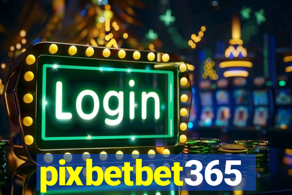 pixbetbet365
