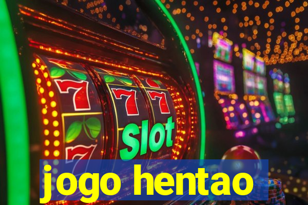 jogo hentao