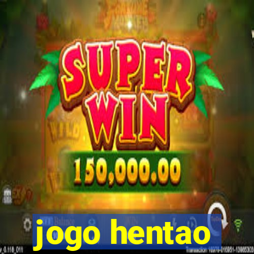 jogo hentao