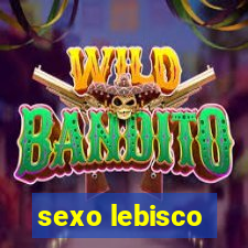 sexo lebisco