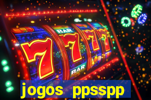 jogos ppsspp download android