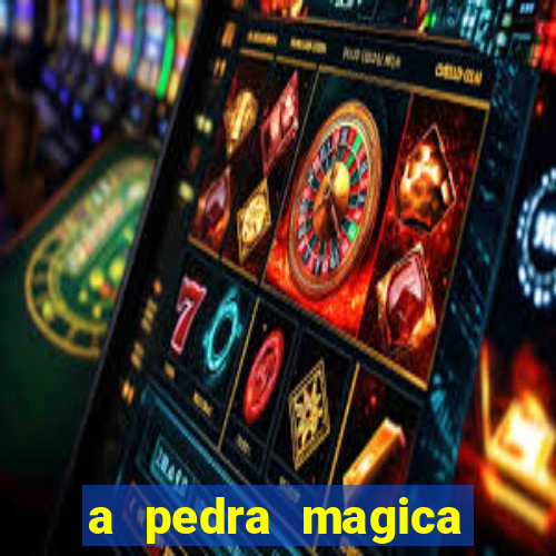a pedra magica filme completo dublado gratis