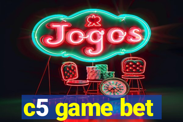 c5 game bet