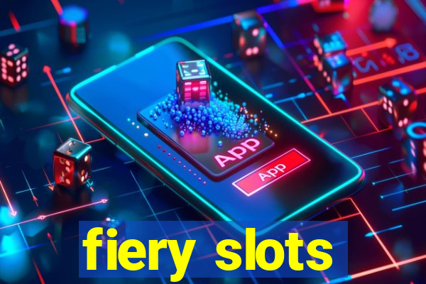 fiery slots