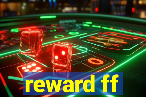 reward ff