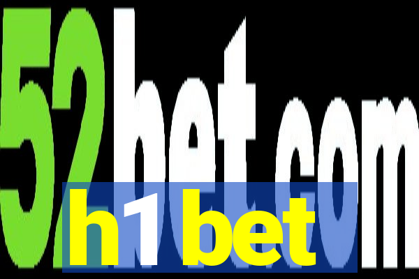 h1 bet