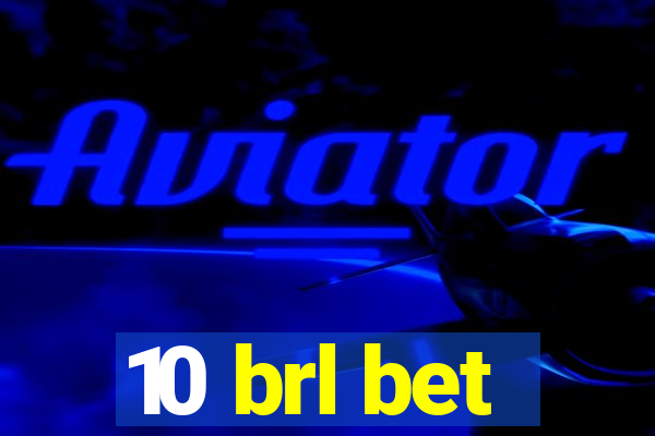 10 brl bet