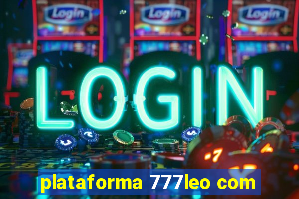 plataforma 777leo com