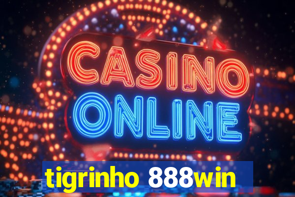 tigrinho 888win