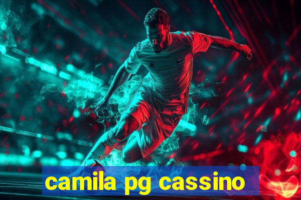 camila pg cassino